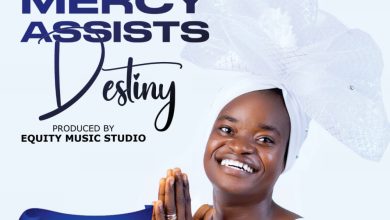 MUSIC Mp3 | Mercy Assists Destiny By Christianah Adekunle Eni Nla Ni
